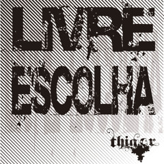 Livre Escolha(prod.Thigor)