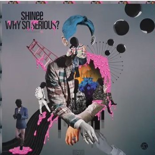 SHINee 샤이니 Why So Serious