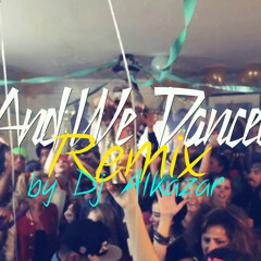 Macklemore & Ryan Lewis - And We Danced (Dj Alkazar Remix)