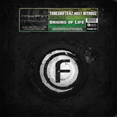 Toneshifterz meet NitrouZ - Origins of Life