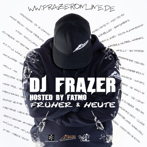 DJ FRAZER hosted by FAT MO - FRÜHER & HEUTE