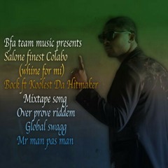 (WHINE FOR MI) FT KOOLEST  DA Hitmaker