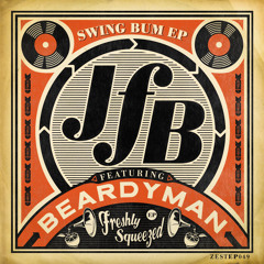 JFB 'Swing Ya Beard' Feat: Beardyman Preview