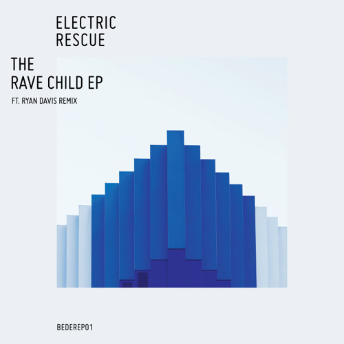 Electric Rescue - Rave Child  - Ryan Davis Cinematic Rebuild - Bedrock - Preview