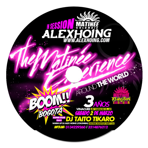 Alex Hoing - Matinee Colombia 3 Años (Boom Sessions) 2013