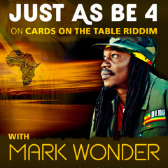 JUST AS BE 4 - Mark Wonder & Unidade76