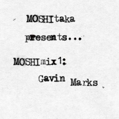 MOSHImix1 - Gavin Marks