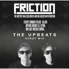 The Upbeats BBC 1xtra 'Primitive Technique' Guest Mix for Friction