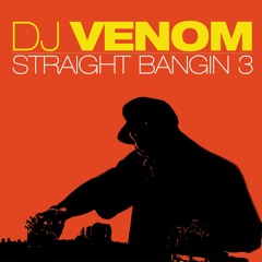 DJ Venom - Straight Bangin' 3 (2004)