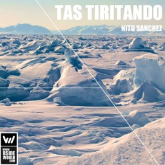 Nito Sánchez - Tas Tiritando (Original Mix) [BSIDEWORLD]