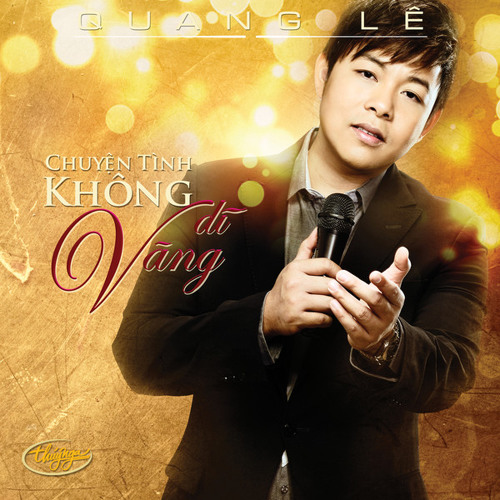 Quang Lê - Chuyện Tình Không Dĩ Vãng