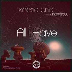 RD021 - Kinetic One - All I Have (InterSoul Remix) Rotation Deep UK © Available Now