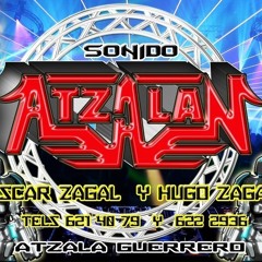 Le Dije Sierreña Sonido Atzalan Oscar Zagal Y Hugo Zagal