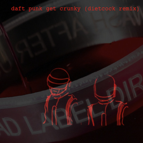 Stream Up All Night To Get Crunky Get Lucky Remix Daft Punk By Formerly Dietcock Listen Online For Free On Soundcloud