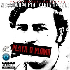 Messiah Ft. Lito Kirino y Tali - Plata O Plomo (Prod By Sone Music)