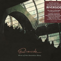 Riverside - Deprived (Irretrievably Lost Imagination) [2013. Shrine of New Generation Slaves]