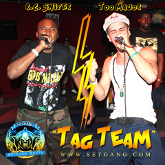 "Tag Team" R.C. Sniper and Too Major (Setgang South)