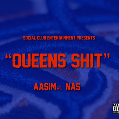 QUEENS SHIT FT. NAS