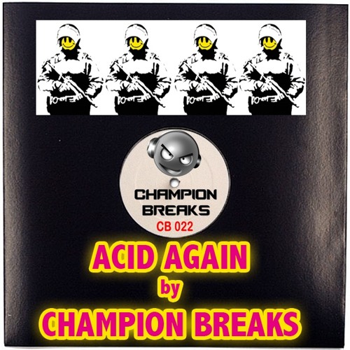 Acid Again - Acid Breaks by Champion Breaks