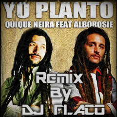 Yo Planto- Quique Neira Feat Alborosie-- Reggae Remix By Dj Flaco