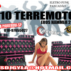 FAIXA-5-CD S10 TERREMOTO EROS HAMMER E TARAMPS BY Dj GYLA PIQUEROBI-SP 2012