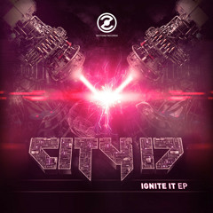 CITY 17 - IGNITE IT (IDEEKAY Remix)