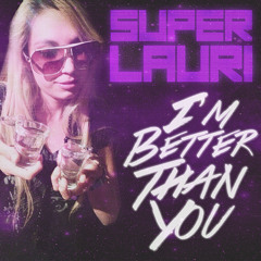 I'm Better Than You