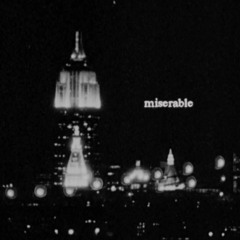 Miserable (Prod. by Parker)