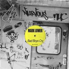 Mark Lower - Bad Boys Cry (Radio Edit)