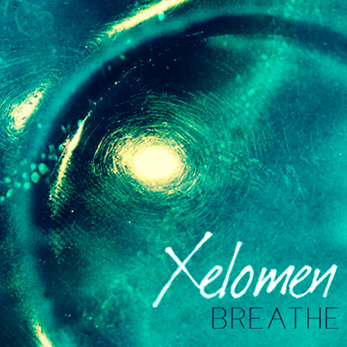 Xelomen - Breathe