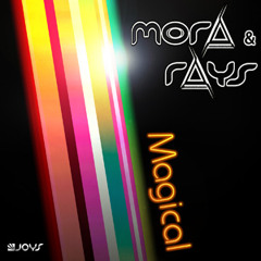 Mora and Rays - Magical (pack remixes)