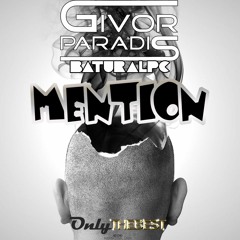 219# Givor Paradis & BaturalpC - Mention [ Only the Best Record international ]