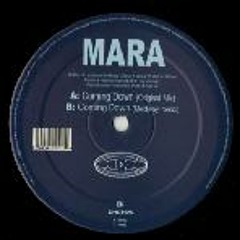 Mara - Coming Down