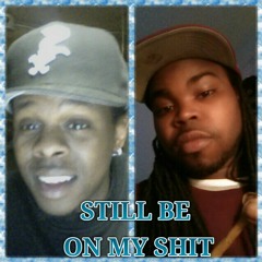 Still Be On My     (On Lil Durk 52 Bars Part 2) at $tray Money Ent.