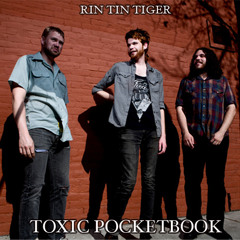 Rin Tin Tiger - Toxic Pocketbook (2013)