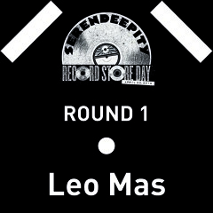 Record Store Day 2013 ROUND 1: Leo Mas