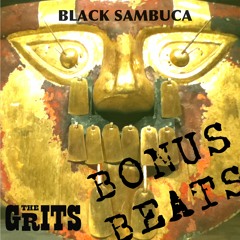 Black Sambuca Bonus Beats by THE GRITS