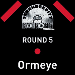 Record Store Day 2013 ROUND 5: Ormeye