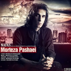 Morteza Pashaei - Nafas مرتضی پاشایی - نفس