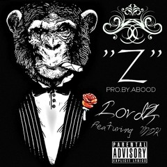 #1. "Z"  ( LordZ Ft. MDK - PRO.BY.ABOOD )