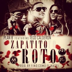 Plan B Feat. Tego Calderon - Zapatito Roto (Prod by Fino Como El Haze)
