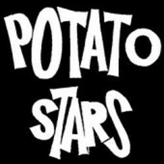 Potato Stars I Like It Both Ways (Supernaut cover)