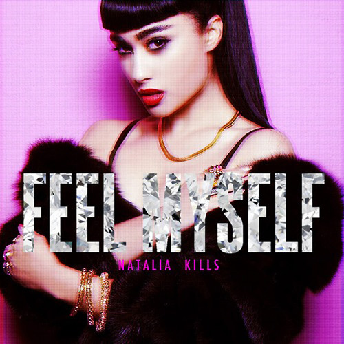 Natalia Kills - Feel Myself