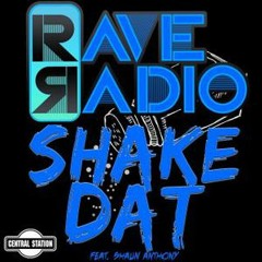 Rave Radio - Shake Dat (Reecey Boi & Lefty Mix)