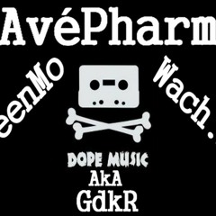 #AvéPharmA by Dakar GreenMo feat Wach.Mc aka GdkR {[April 2K13]}