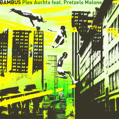 BAMBUS feat. Pretzels Malone
