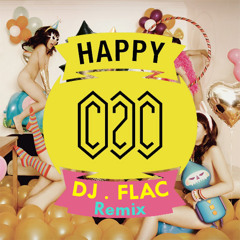 C2C - Happy (DJ . FLAC Remix)