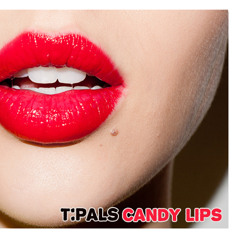 T.Pals - Candy Lips (ORIGINAL MIX)
