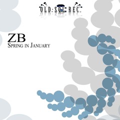 ZB - Spring in January (LoQuai Remix) [OLD SQL Rec.]