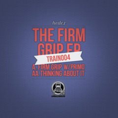 TRAIN004-02-Hedex - Thinking About It - OUT NOW!